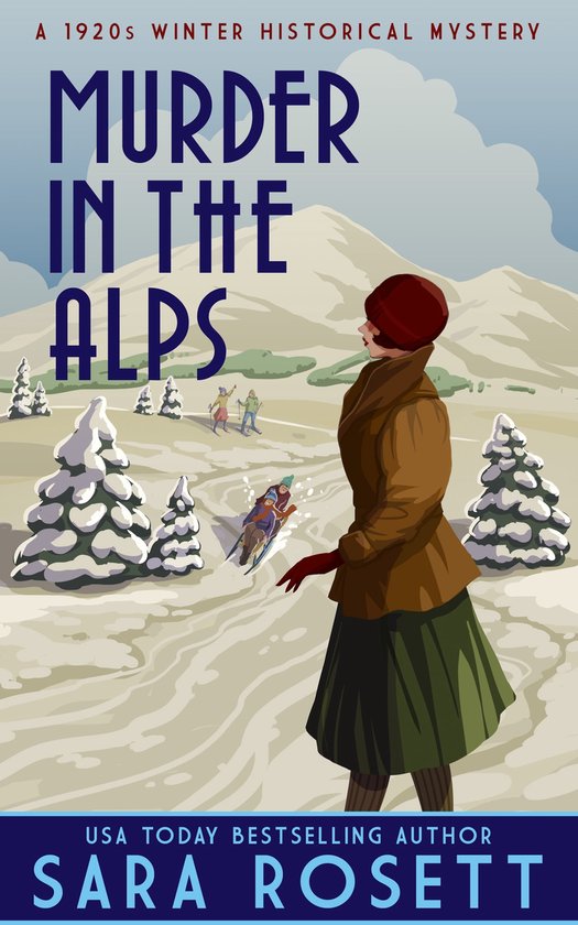 High Society Lady Detective 8 - Murder in the Alps