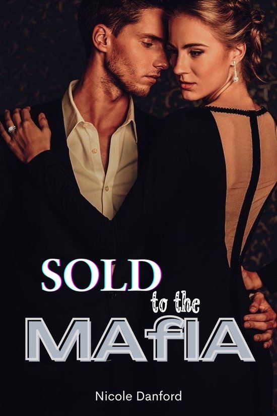 Billionaire romance series - Sold to the mafia