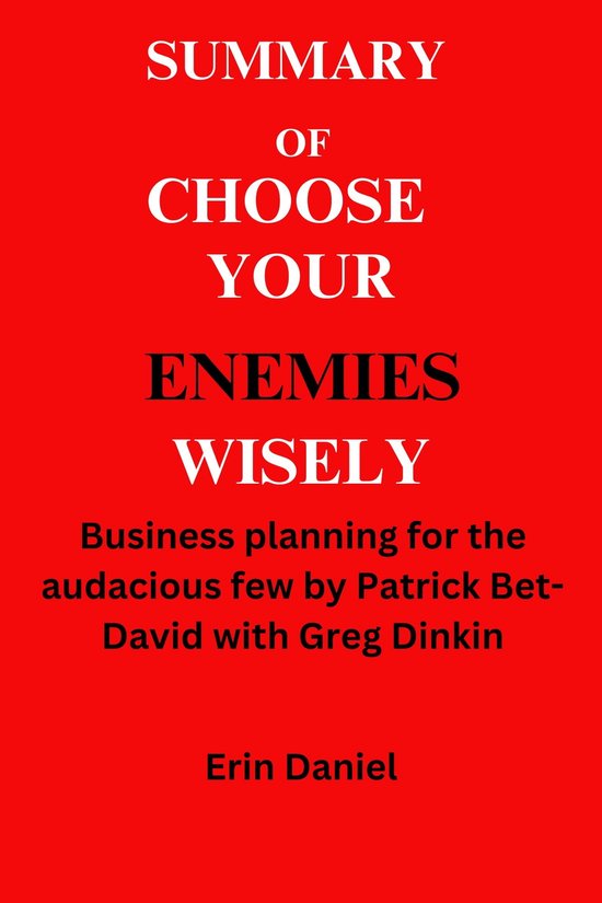 Choose Your Enemies Wisely