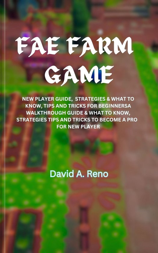 From novice to pro player - FAE FARM GAME