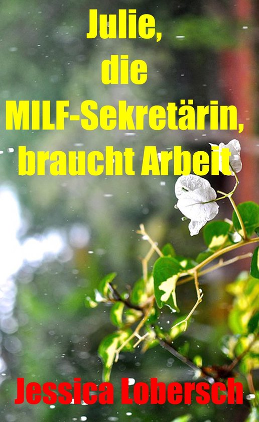 Julie, die MILF-Sekretärin, braucht Arbeit