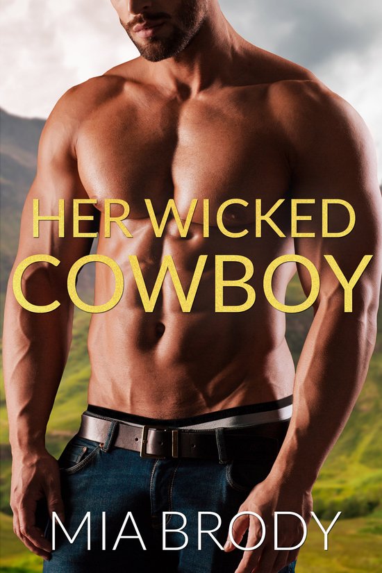 Love on the Ranch 8 - Her Wicked Cowboy