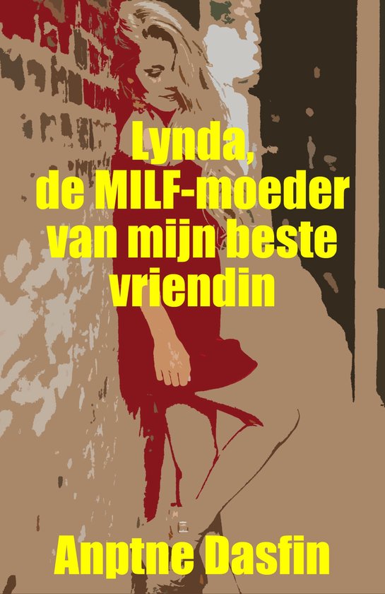 Lynda, de MILF-moeder van mijn beste vriendin