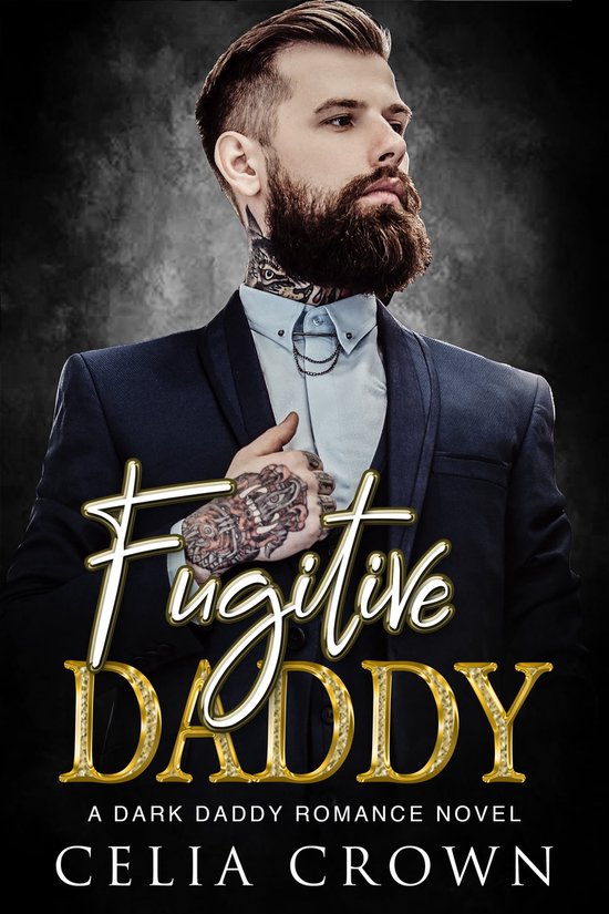Villain Daddies 12 - Fugitive Daddy
