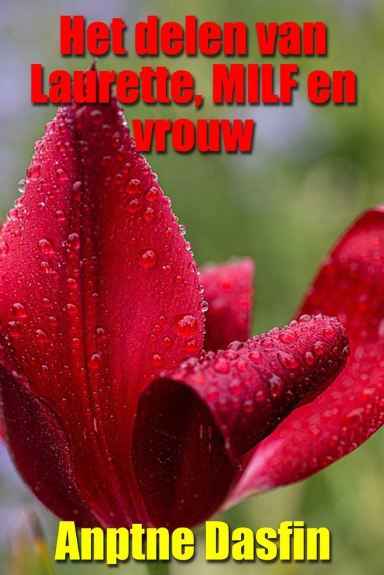 Het delen van Laurette, MILF en vrouw
