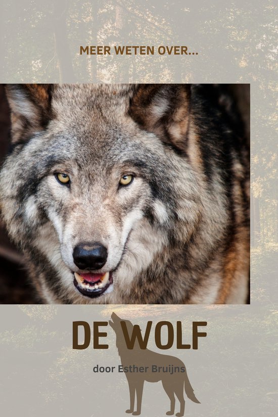 Meer weten over... 3 - Meer weten over... De Wolf