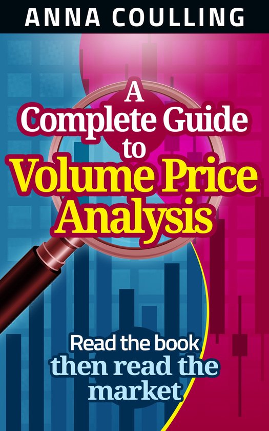 A Complete Guide To Volume Price Analysis