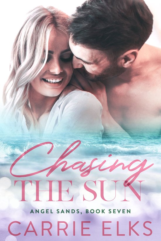 Angel Sands 7 - Chasing The Sun