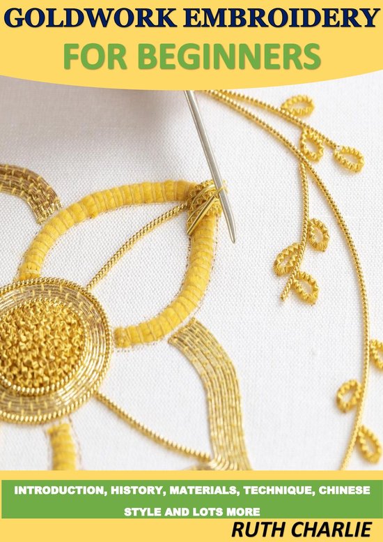 GOLDWORK EMBROIDERY FOR BEGINNERS