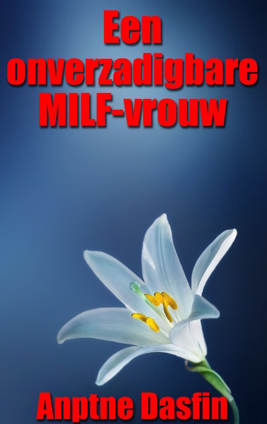 Een onverzadigbare MILF-vrouw