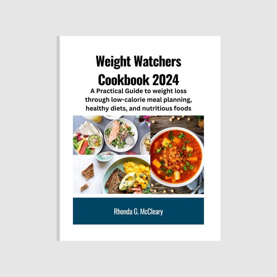 Weight Watchers Cookbook 2024