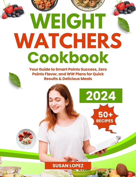 WEIGHT WATCHERS COOKBOOK 2024