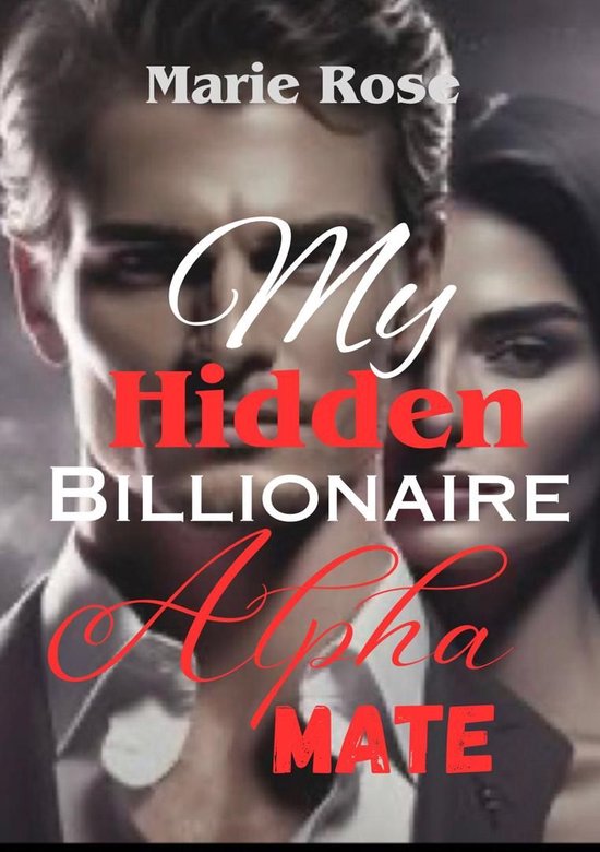 My Hidden Billionaire Alpha Mate