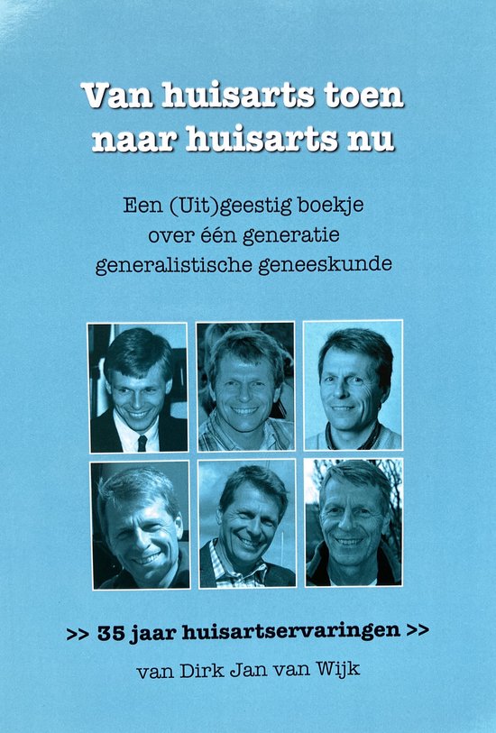 Van huisarts toen naar huisarts nu