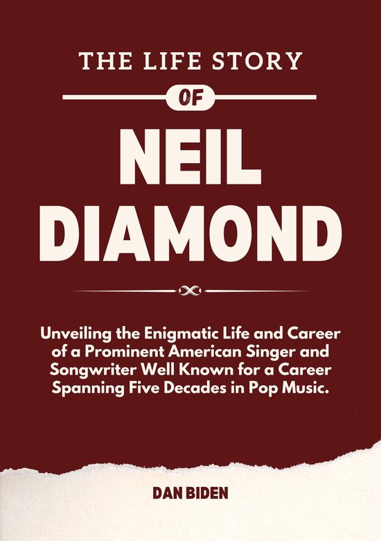 The Life Story of Neil Diamond