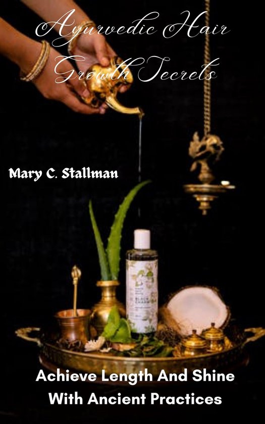 AYURVEDIC HAIR GROWTH SECRETS