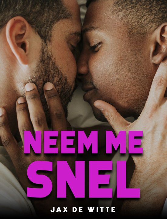 Neem me snel