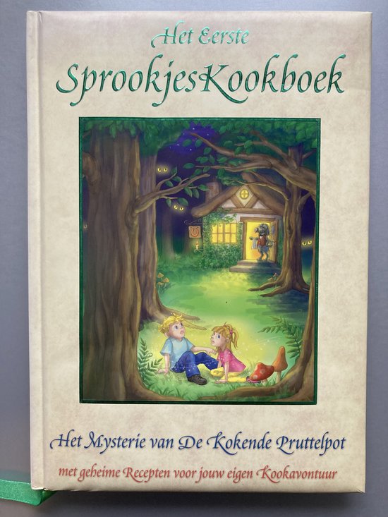 Het Eerste Sprookjeskookboek Het Mysterie van de Kokende Pruttelpot