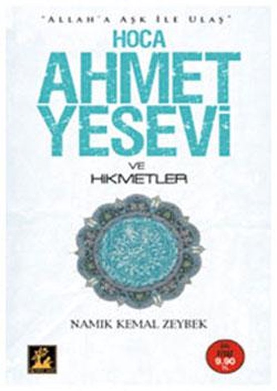 Hoca Ahmet Yesevi ve Hikmetler