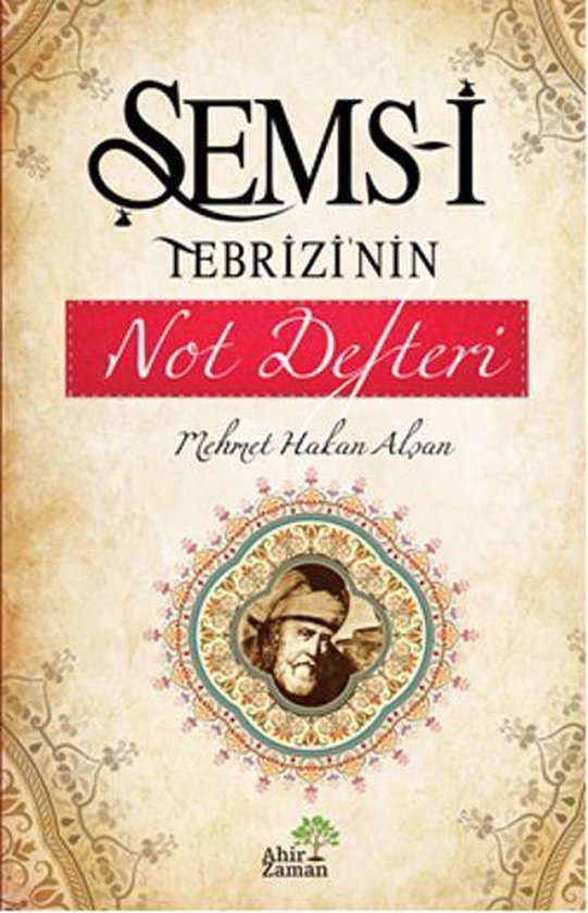 Şems-i Tebrizi'nin Not Defteri