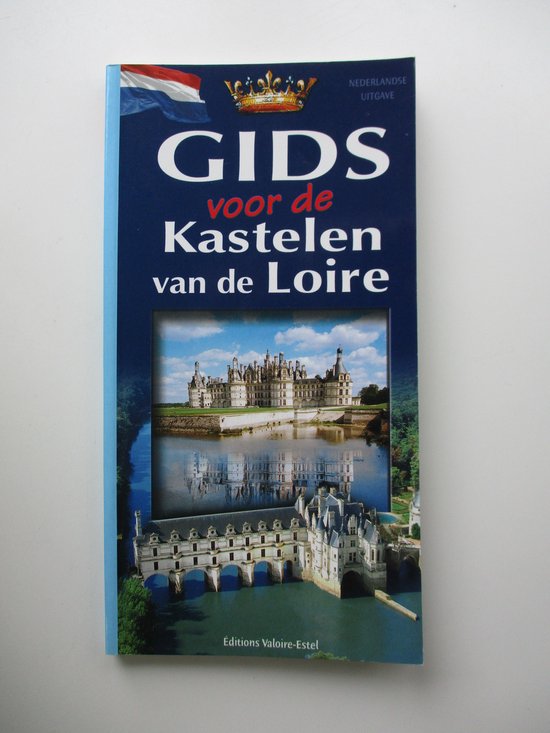 Gids voor de kastelen van de Loire