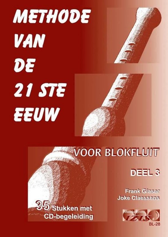 Methode van de 21ste eeuw deel 3   Blokfluit (boek + cd)