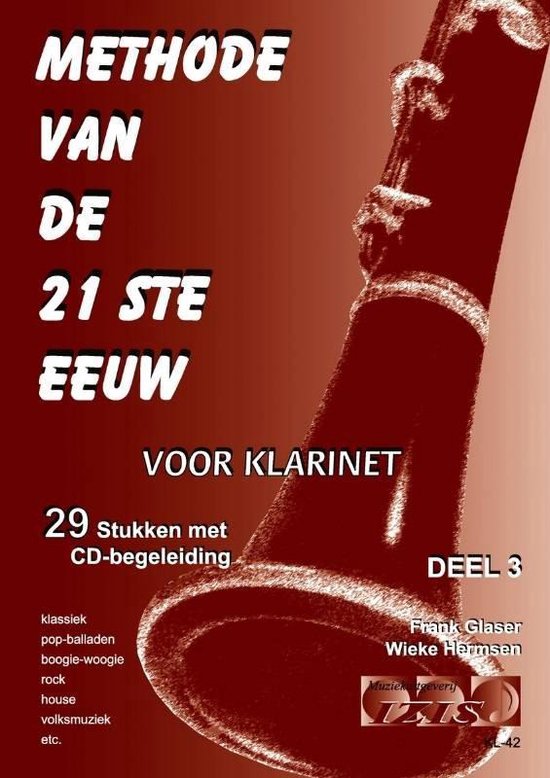 Methode van de 21ste Eeuw deel 3   Klarinet boek + cd