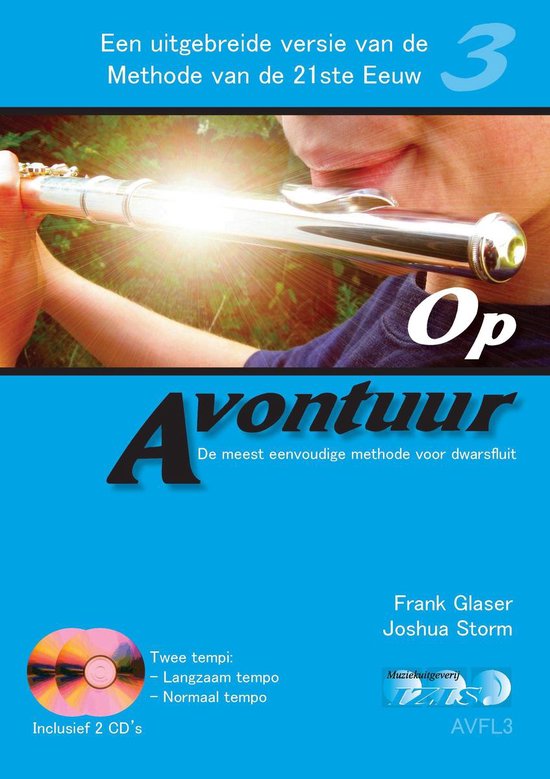 OP AVONTUUR voor dwarsfluit deel 3. Incl. 2 cd's die ook gedownload kunnen worden. Langzaam en normaal tempo. fluit, methode, meespeel cd, begeleidings-cd, muziekboek, leerboek, play-along