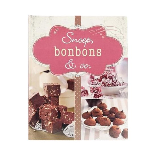 Snoep, bonbons & co. #bakken#zoetigheid#DIY#lekkers#keuken#recepten#keuken#kookboek#bakboek