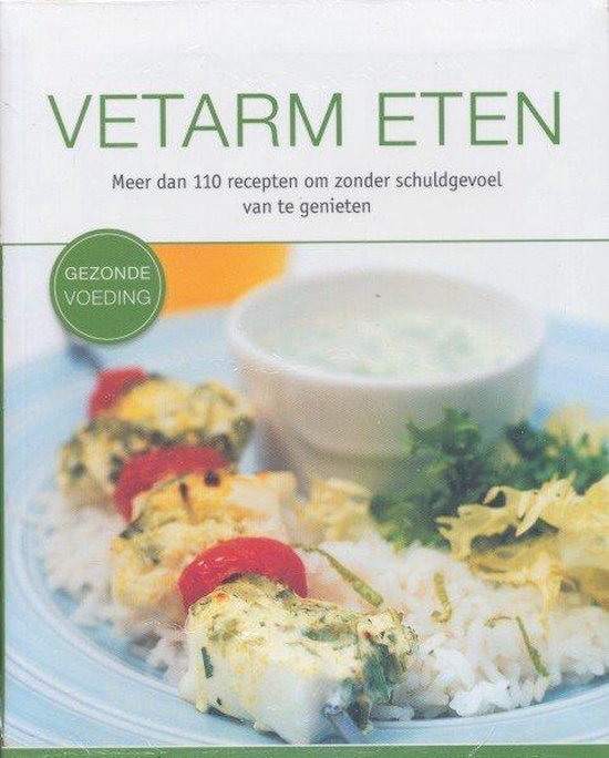 Gezonde voeding - Vetarm eten