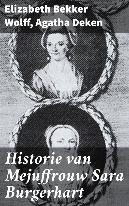 Historie van Mejuffrouw Sara Burgerhart