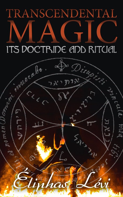 Transcendental Magic: Its Doctrine and Ritual