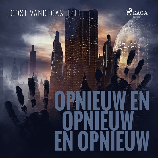 Opnieuw en opnieuw en opnieuw