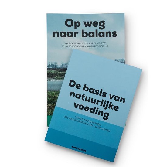 Boekpakket 'Op weg nr balans' & 'De basis van natuurlijke voeding'