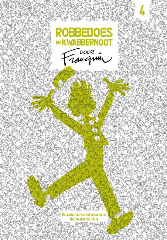 Robbedoes en Kwabbernoot door Franquin 4 - Robbedoes en Kwabbernoot door Franquin 4