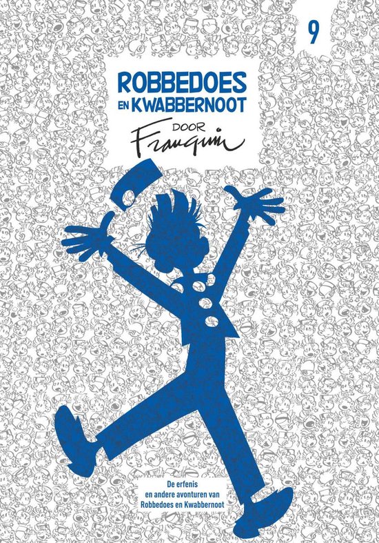 Robbedoes en Kwabbernoot door Franquin 9 - Robbedoes en Kwabbernoot door Franquin 9