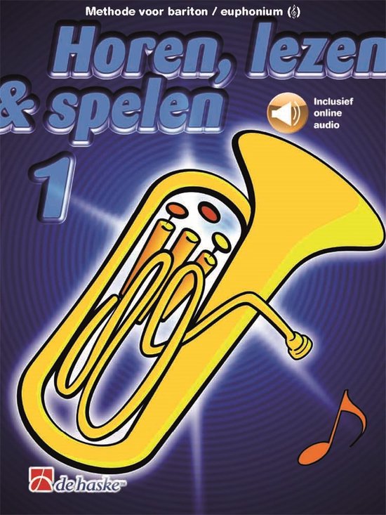 Horen Lezen & Spelen deel 1 voor Bariton / Euphonium (G-sleutel) (Boek + online Audio)