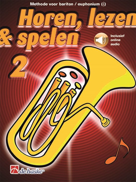 Horen Lezen & Spelen deel 2 voor Bariton / Euphonium (G-sleutel) (Boek + online Audio)