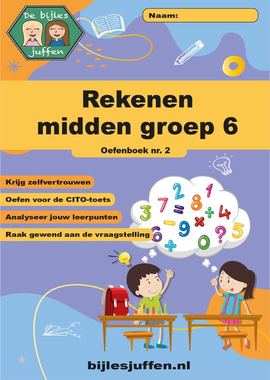 CITO Oefenboek Rekenen Midden Groep 6 Deel 2 - Werkboek van meer dan 100 leuke en leerzame opdrachten!