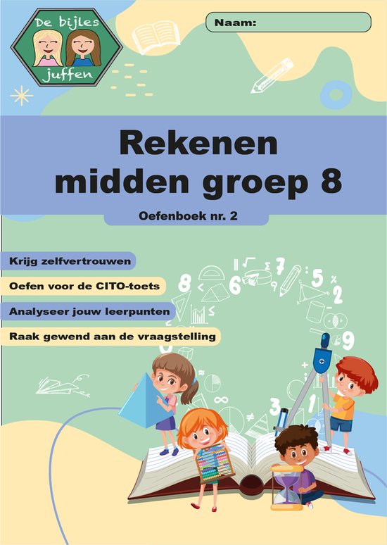 Oefenboek - CITO - rekenen - midden groep 8 - deel 2 - basisonderwijs - de bijlesjuffen - oefenen - citotoets - LVS - kinderen - boeken - leren - school - werkboek - Einstein - meer dan 100 opdrachten!