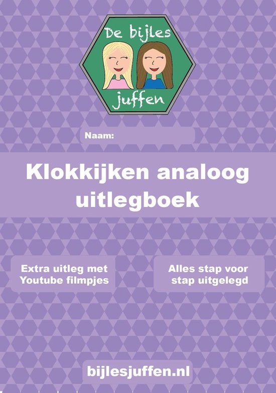 Uitlegboek Klokkijken Analoog Geschikt voor Groep 4 t/m 8 - Leren Klokkijken met dit leuke oefenboek van meer dan 300 opdrachten!