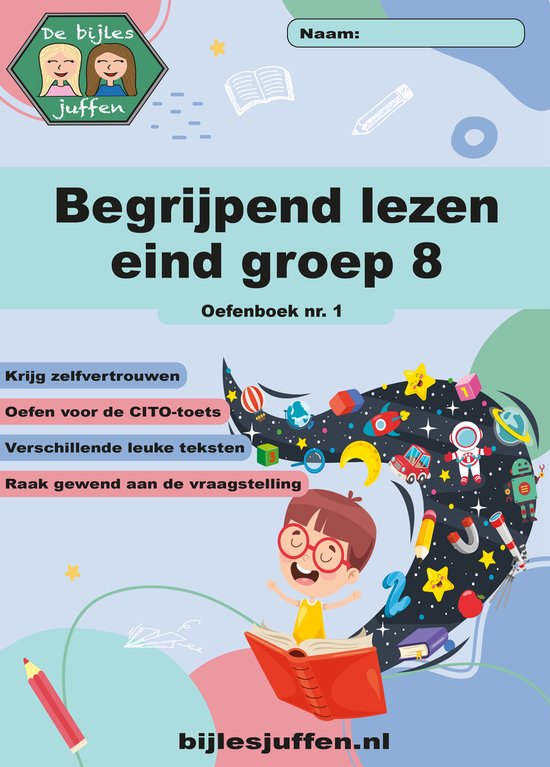 CITO Oefenboek Begrijpend Lezen Eind Groep 8 Deel 1 - Werkboek van meer dan 100 leuke en leerzame opdrachten!