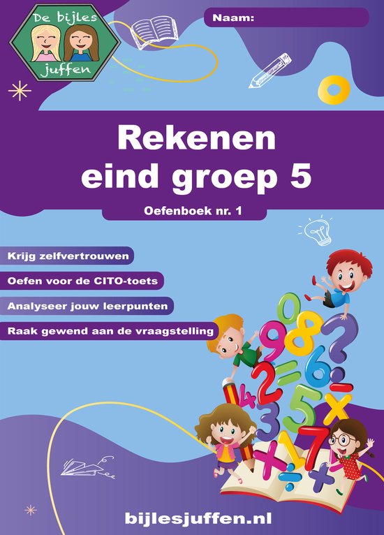 CITO Oefenboek Rekenen Eind Groep 5 Deel 1 - Werkboek van meer dan 100 leuke en leerzame opdrachten!