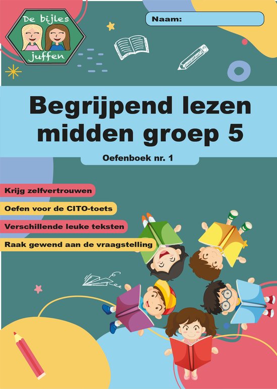 Begrijpend lezen oefenboek midden groep 5 - de bijlesjuffen - CITO oefenboek - junior - oefenen - einstein -basisschool - werkboek met meer dan 100 opdrachten!