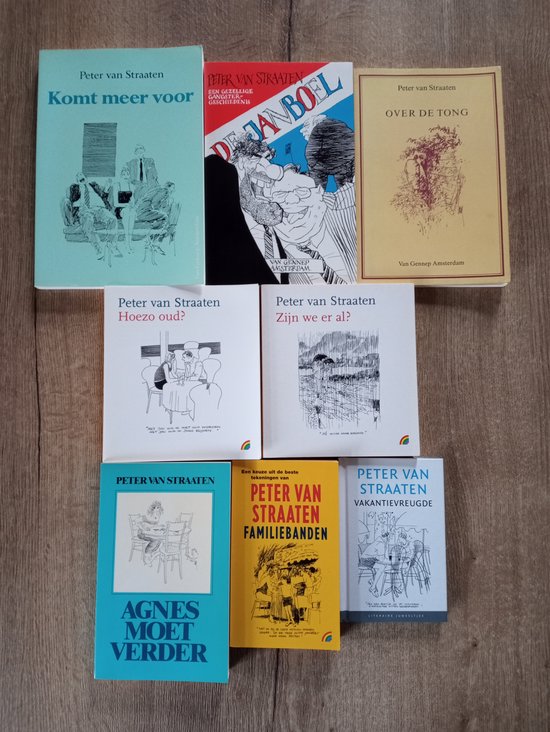 Peter van Straaten 8 Boeken 1 - Komt Meer Voor Gesigneerd 2 - De Janboel 3 - Over de Tong 4 - Hoezo Oud ? 5 - Zijn we er al ? 6 - Agnes Moet Verder7 - Familiebanden 8 - Vakantievreugde