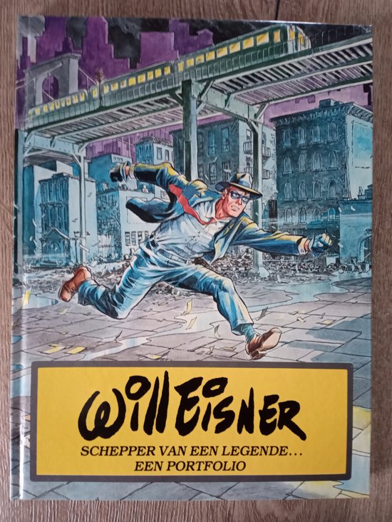 Will Eisner , Schepper van een Legende , Een Portfolio