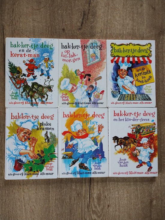 Bakkertje Deeg door Joop van den Haak 6 Delen Met Illustraties van Gerard van Straaten 1 - En het Kinderfeest 2 - Plukt Bramen 3 - En de Kermis in Koek Koek 4 - Op het IJs 5 - Op Lui-Lak Morgen 6 - En de Kerstman