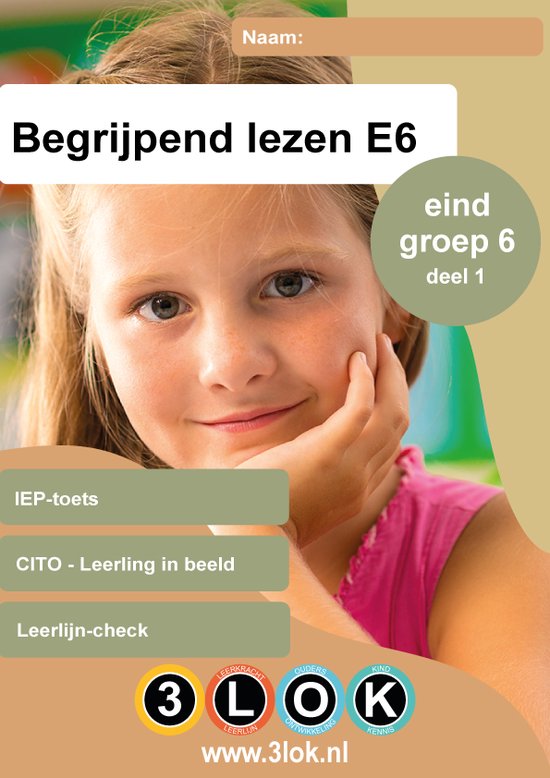 Begrijpend lezen - groep 6 - CITO - Leerling in beeld - IEP - toets - oefenen - onderwijs - basisschool - leren - oefenboek - 3lok onderwijs