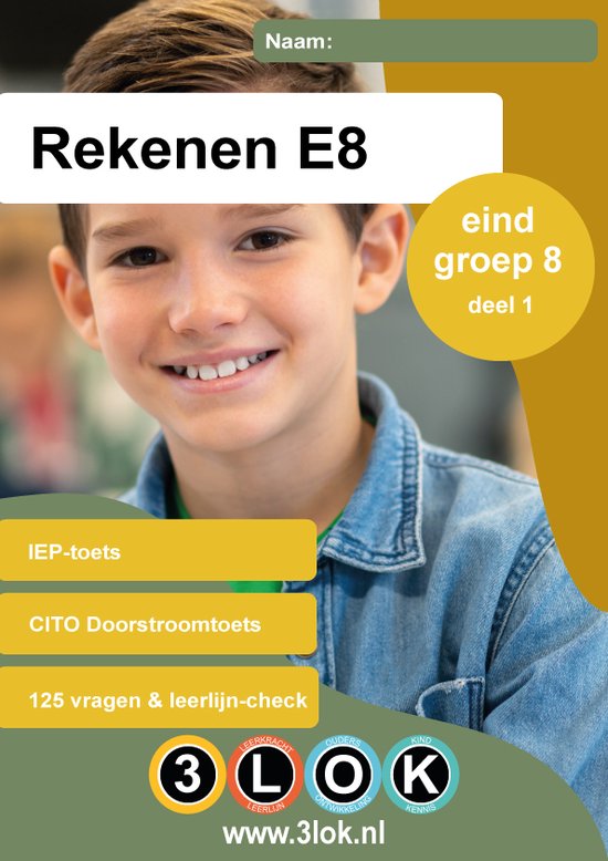 Oefenboek - CITO - Rekenen - groep 8 - CITO - doorstroomtoets - IEP toets - oefenen - onderwijs - basisschool – leren - Cito Leerling in Beeld - eindtoets - 3lok onderwijs