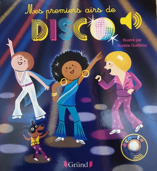 Mes premiers airs de Disco - Livre sonore avec 6 puces - Dès 1 an Hardcover